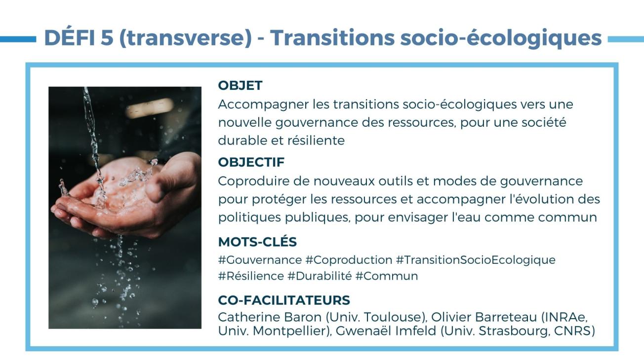 DÉFI 5 - Transitions socio-écologiques
© OneWater
DÉFI 5 - Transitions socio-écologiques