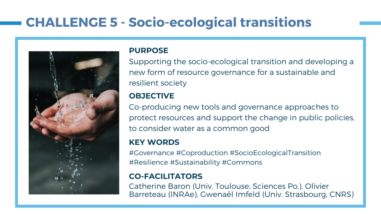 Picture of a trickle of water falling on two open hands, framed by the key points of Challenge 5 on socio-ecological transitions 